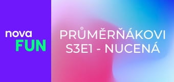 Průměrňákovi S3E1 - Nucená rodinná zábava, část 1