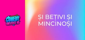 Și bețivi și mincinoși