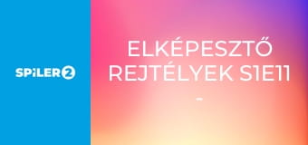 Elképesztő rejtélyek S1E11 - Elveszett civilizációk