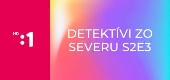 Detektívi zo severu S2E3 - Čo ukázal prst