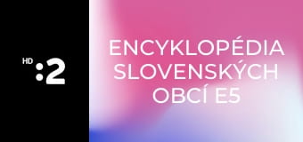 Encyklopédia slovenských obcí E5 - Lúčka