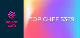 Top chef S3E9