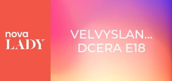 Velvyslancova dcera E18