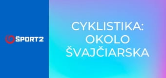 Cyklistika: Okolo Švajčiarska
