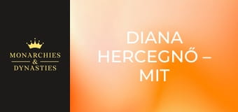 Diana hercegnő – Mit gondolsz, ki volt ő?