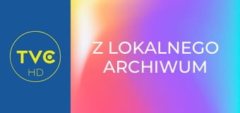 Z lokalnego archiwum