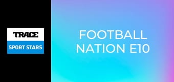 Football Nation E10