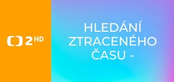 Hledání ztraceného času - Minuty republiky (3)