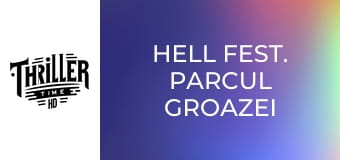 Hell Fest. Parcul groazei
