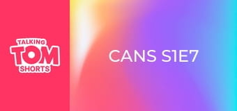 Cans S1E7 Cans S1E7