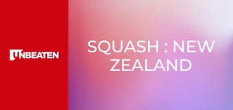 Squash : New Zealand Squash Open