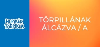 Törpillának álcázva / A bűvös fülbevaló