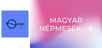 Magyar népmesék - A béka, a kolbász és az egér