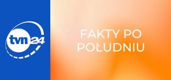 Fakty po południu
