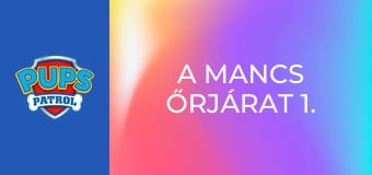 A Mancs őrjárat 1. évad 20. rész