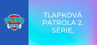 Tlapková patrola 2. série, 26. díl