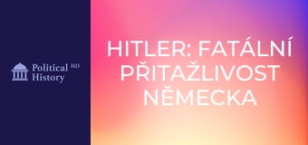 Hitler: Fatální přitažlivost Německa - Epizoda 3
