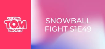 Snowball Fight S1E49