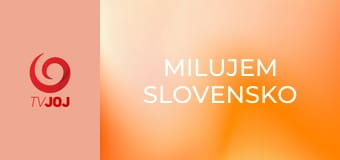 Milujem Slovensko