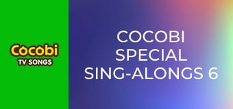 Cocobi Special Sing-Alongs 6