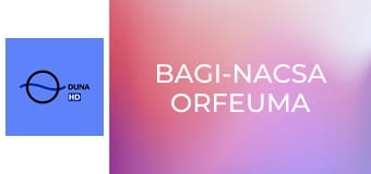 Bagi-Nacsa Orfeuma