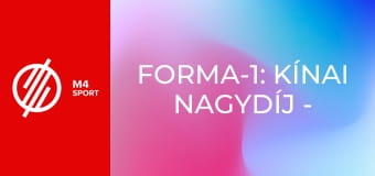 Forma-1: Kínai Nagydíj - Sprintidőmérő