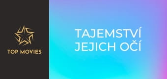 Tajemství jejich očí