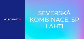 Severská kombinace: SP Lahti