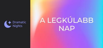 A legkúlabb nap