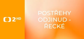 Postřehy odjinud - Řecké ostrovy očima Marthy Elefteriadu – Kde se zastavil čas