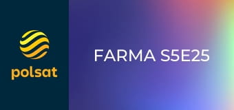 Farma S5E25