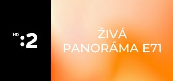 Živá panoráma E71