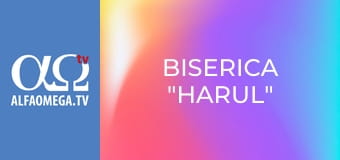 Biserica "Harul"
