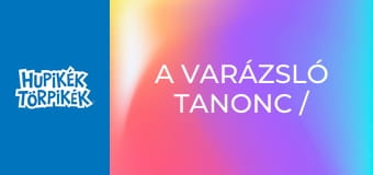 A varázsló tanonc / A hiúság ára