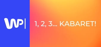 1, 2, 3... Kabaret! S2E1 - Kawa, herbata, coś mocniejszego