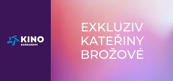 Exkluziv Kateřiny Brožové