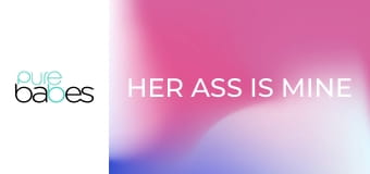 Her Ass Is Mine E273