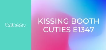 Kissing Booth Cuties E1347