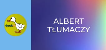 Albert tłumaczy