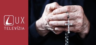 Ruženec z Lúrd - Modlitba svätého ruženca z Lúrd