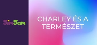 Charley és a természet S1E2 - Dallamok útján Charley és a természet S1E2 - Dallamok útján
