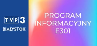 Program informacyjny E301