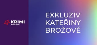Exkluziv Kateřiny Brožové