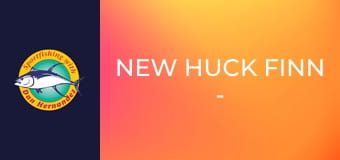 New Huck Finn - Striped Bass New Huck Finn - Striped Bass