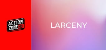 Larceny
