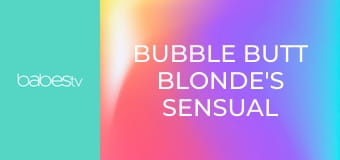 Bubble butt blonde's sensual fuck E1292