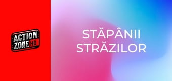 Stăpânii străzilor