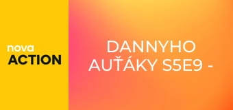 Dannyho auťáky S5E9 - Skutečná klasika