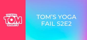 Tom’s Yoga Fail S2E2