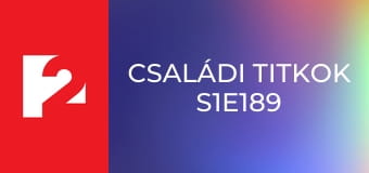 Családi titkok S1E189